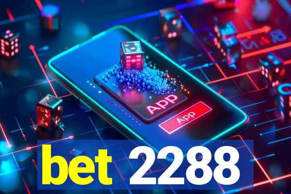 bet 2288